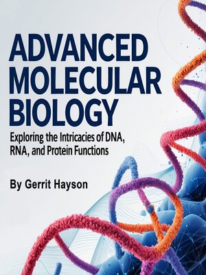 cover image of Advanced Molecular Biology